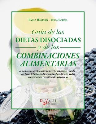 Cover of Guía de las dietas disociadas y de las combinaciones alimentarias