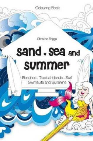 Cover of Sand, Sea and Summer