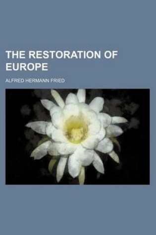 Cover of The Restoration of Europe (Volume 610)