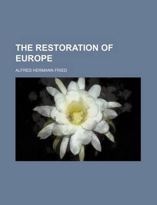 Book cover for The Restoration of Europe (Volume 610)