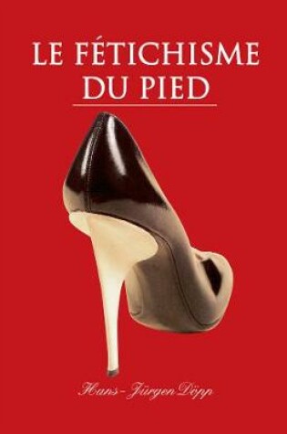 Cover of Le Fétichisme du pied