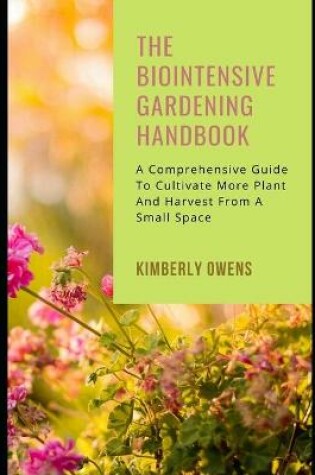 Cover of The Bio Intensive Gardening Handbook