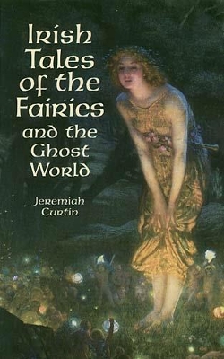 Book cover for Irish Tales of the Fairies and the Ghost World