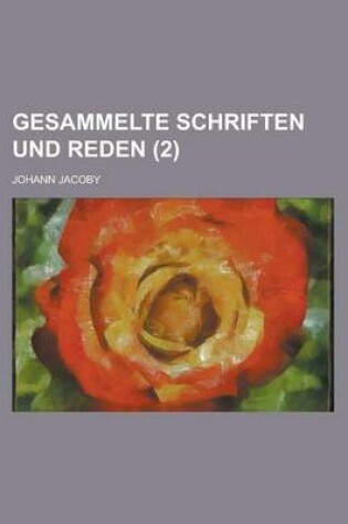 Cover of Gesammelte Schriften Und Reden (2 )