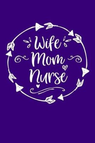 Cover of Wife Mom Nurse