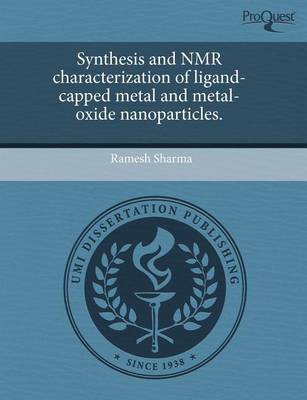 Book cover for Synthesis and NMR Characterization of Ligand-Capped Metal and Metal-Oxide Nanoparticles