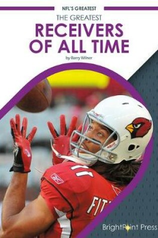 Cover of The Greatest Receivers of All Time