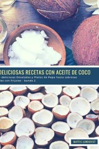Cover of 25 Deliciosas Recetas con Aceite de Coco - banda 2