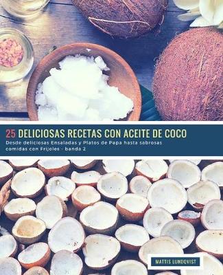 Book cover for 25 Deliciosas Recetas con Aceite de Coco - banda 2