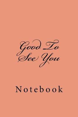 Cover of Good To See You