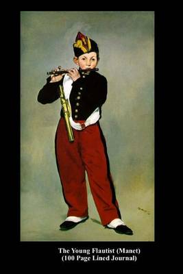 Book cover for The Young Flautist (Manet) (100 Page Lined Journal)