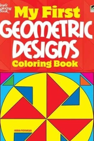 Cover of My First Geometric Designs Coloring Book