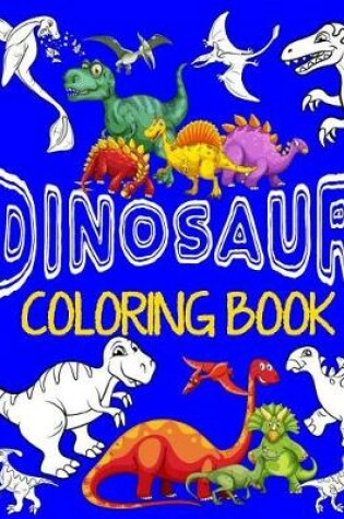 Cover of Dinosaur Coloring Book Jumbo Dino Coloring Book For Children
