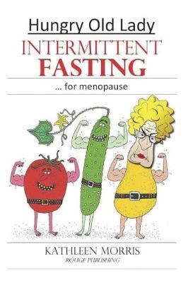 Book cover for Hungry Old Lady - Intermittent Fasting for Menopause