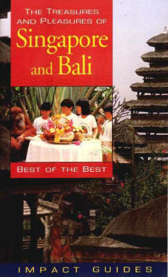 Book cover for The Treasures and Pleasures of Singapore and Bali