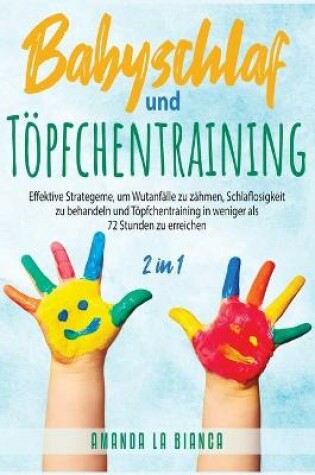 Cover of Babyschlaf und Toepfchentraining [2 in 1]