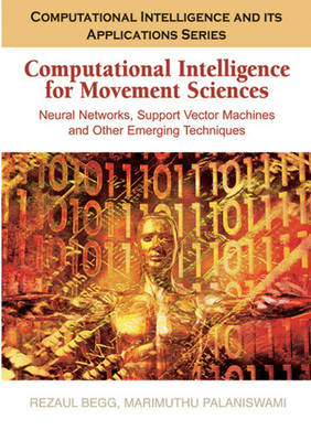 Cover of Computational Intelligence for Movement Sciences: Neural Networks and Other Emerging Techniques