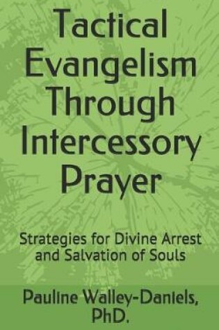 Cover of Tactical Evangelism Through Intercessory Prayer