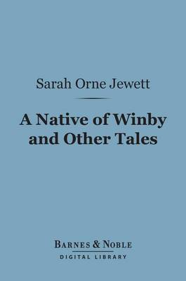 Cover of A Native of Winby and Other Tales (Barnes & Noble Digital Library)