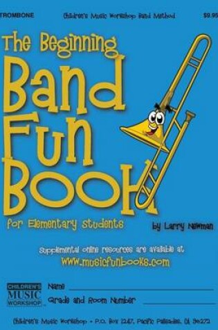 Cover of The Beginning Band Fun Book (Trombone)