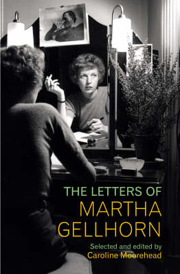 Book cover for The Letters of Martha Gellhorn