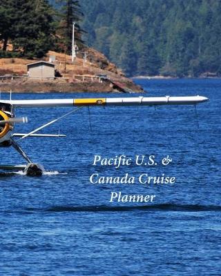 Book cover for Pacific U.S. & Canada Cruise Planner