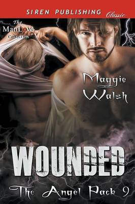 Book cover for Wounded [The Angel Pack 9] (Siren Publishing Classic Manlove)