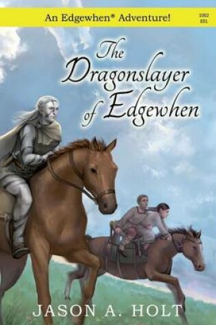 Cover of The Dragonslayer of Edgewhen