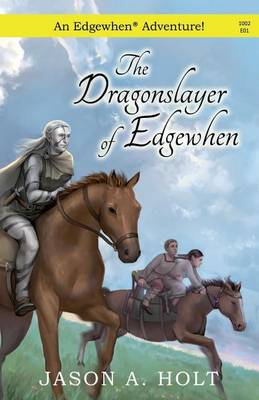 Book cover for The Dragonslayer of Edgewhen