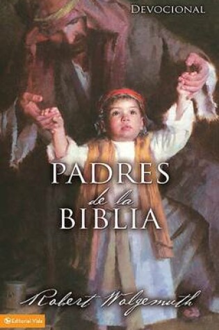 Cover of Padres De La Biblia