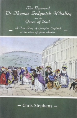 Book cover for Reverend Dr Thomas Sedgwick Whalley and the Queen of Bath, The