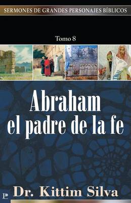 Book cover for Abraham, El Padre de la Fe