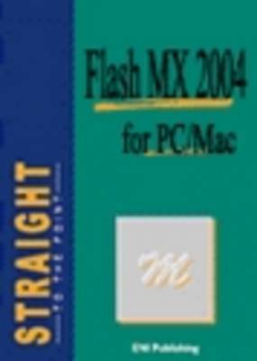 Book cover for Flash MX 2004 Straight to the Point