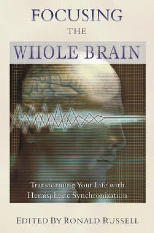 Cover of Focusing the Whole Brain