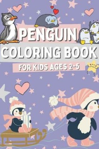 Cover of Penguin Coloring book for Kids Ages 2-5