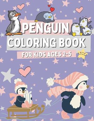 Book cover for Penguin Coloring book for Kids Ages 2-5