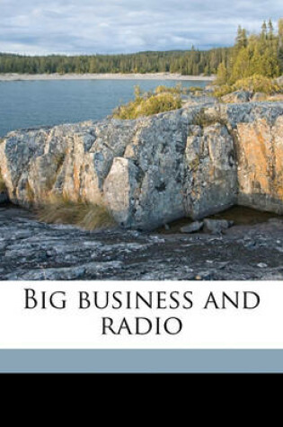 Cover of Big Business and Radio