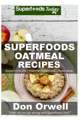 Book cover for Superfoods Oatmeal Recipes
