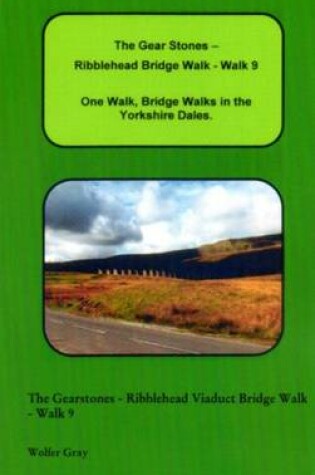 Cover of The Gear Stones - Ribblehead Bridge Walk - Walk 9