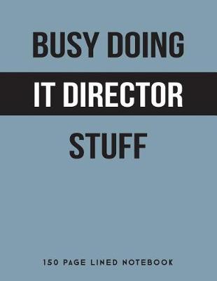 Book cover for Busy Doing It Director Stuff