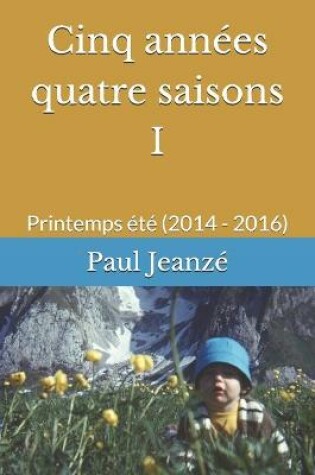 Cover of Cinq années quatre saisons I