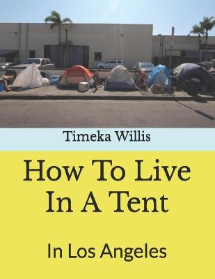 Book cover for How To Live In A Tent