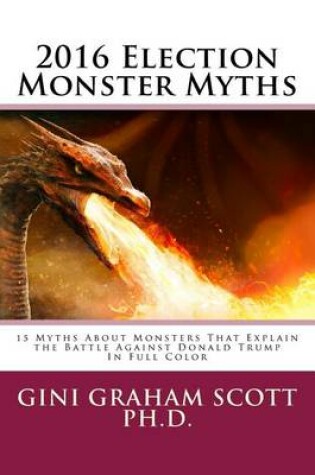Cover of 2016 Election Monster Myths