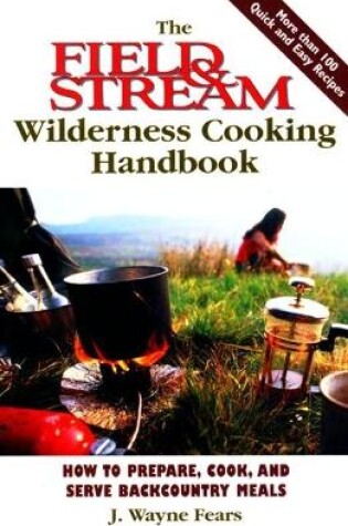 Cover of The Field and Stream Wilderness Survival Handbook