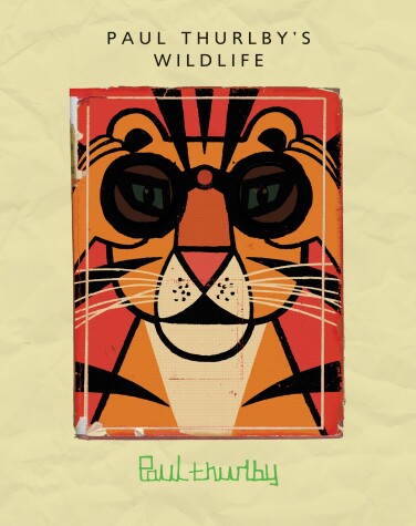 Book cover for Paul Thurlby's Wildlife