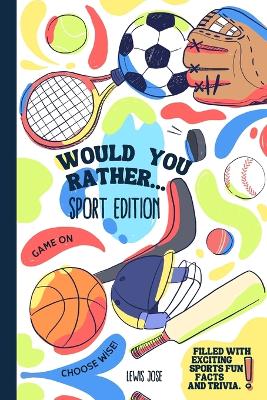 Book cover for Would You Rather - Sport Edition