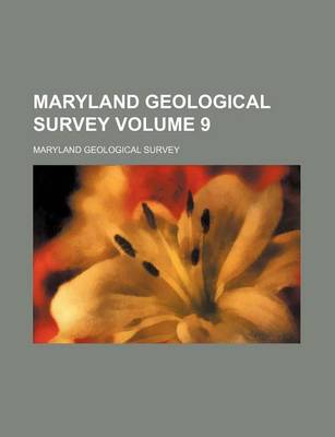 Book cover for Maryland Geological Survey Volume 9