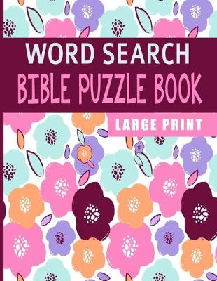 Book cover for Word Search Bible Puzzle Book Large Print