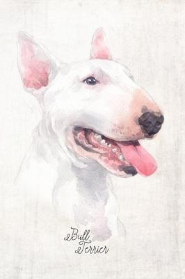 Book cover for Bull Terrier Dog Portrait Notebook