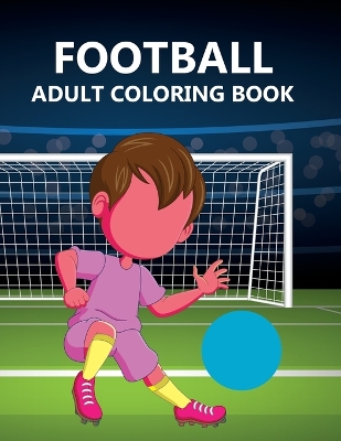 Book cover for football Adult Coloring Book